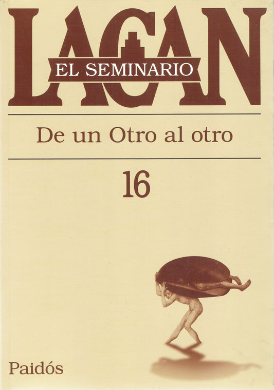 SEMINARIO XVI, DE UN OTRO AL OTRO.