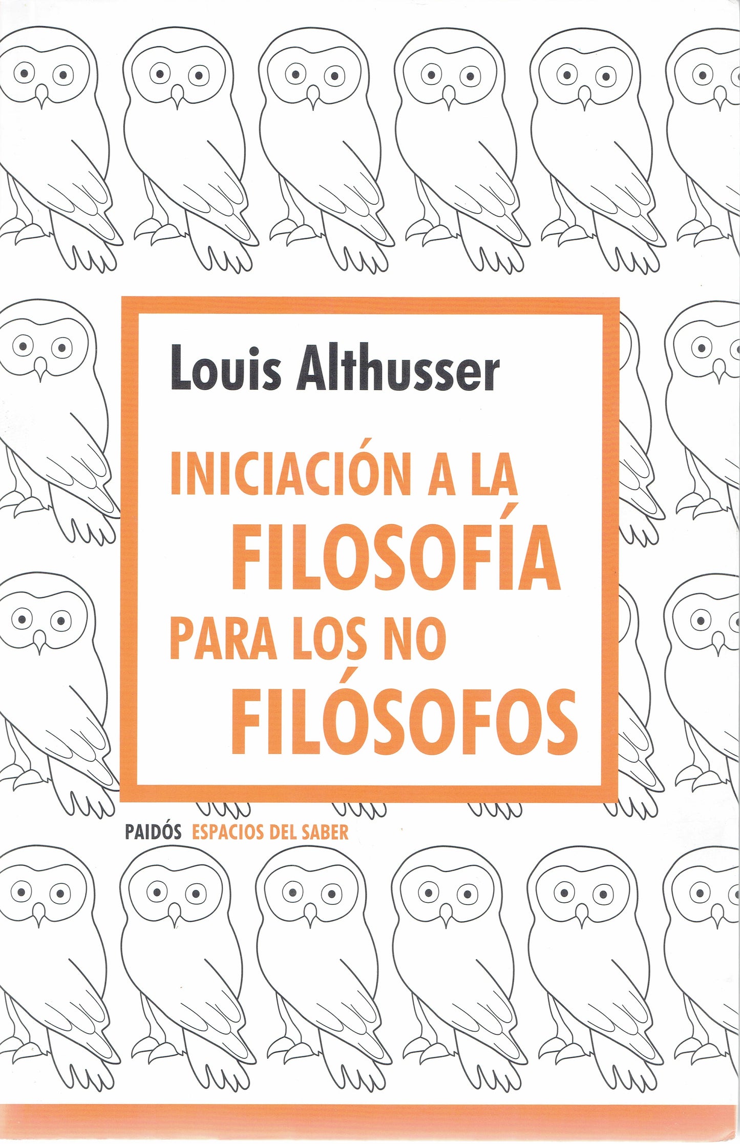 INICIACIÓN A LA FILOSOFÍA PARA LOS NO FILÓSOFOS.