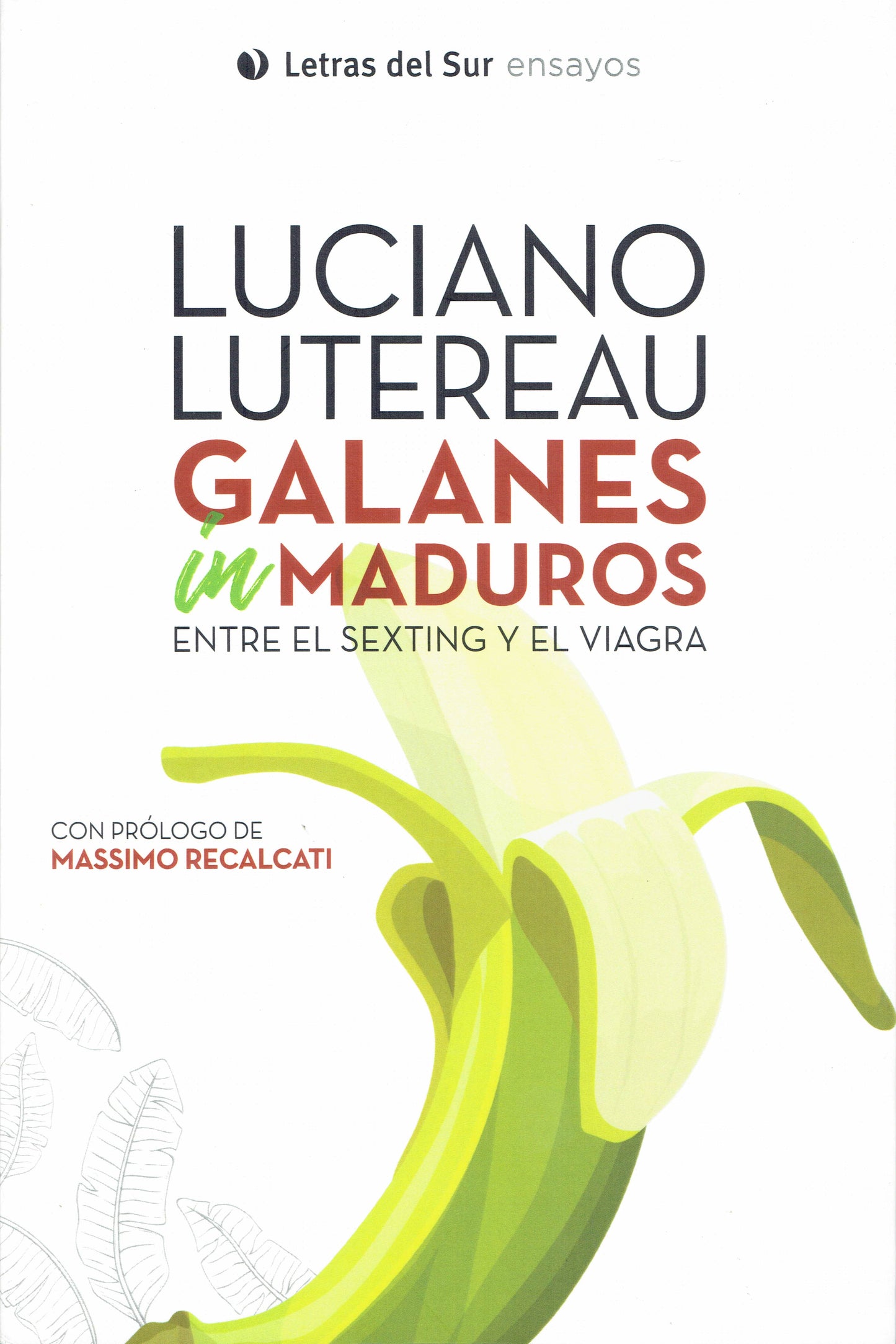 GALANES INMADUROS