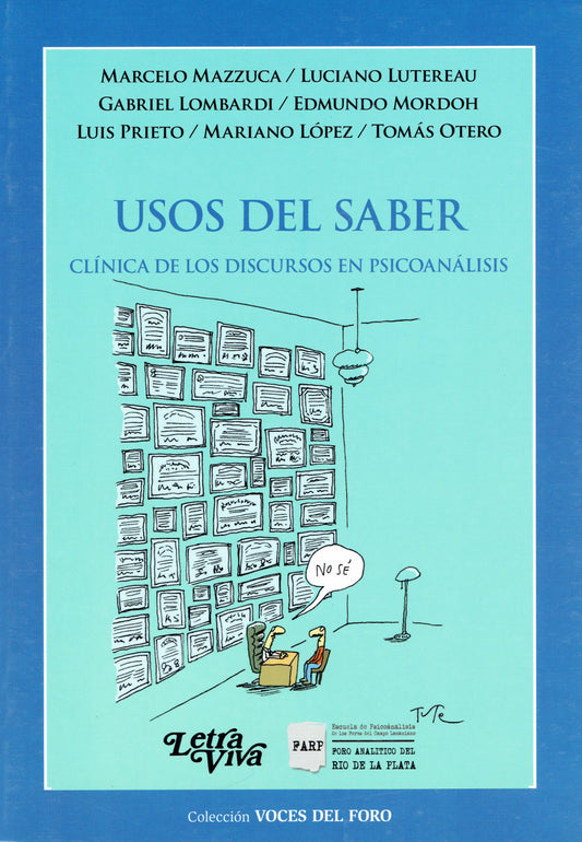 USOS DEL SABER. CLÍNICA DE LOS DISCURSOS EN PSICOANÁLISIS.