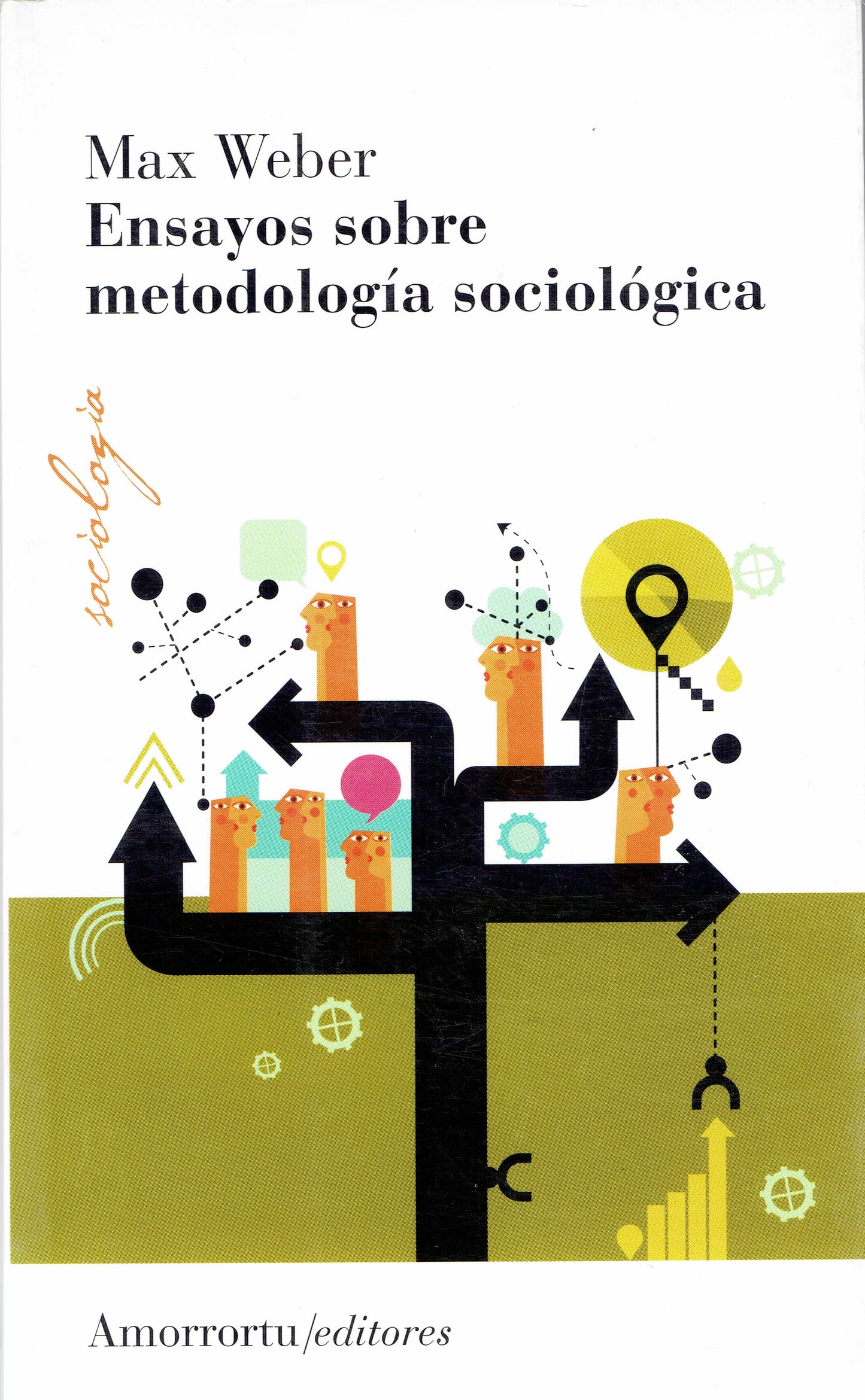 ENSAYOS SOBRE METODOLOGÍA SOCIOLÓGICA.
