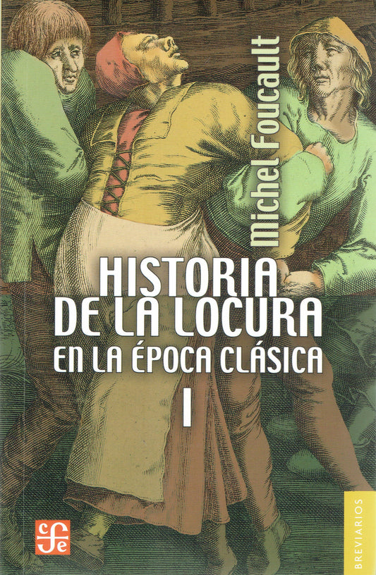 HISTORIA DE LA LOCURA EN LA ÉPOCA CLÁSICA I