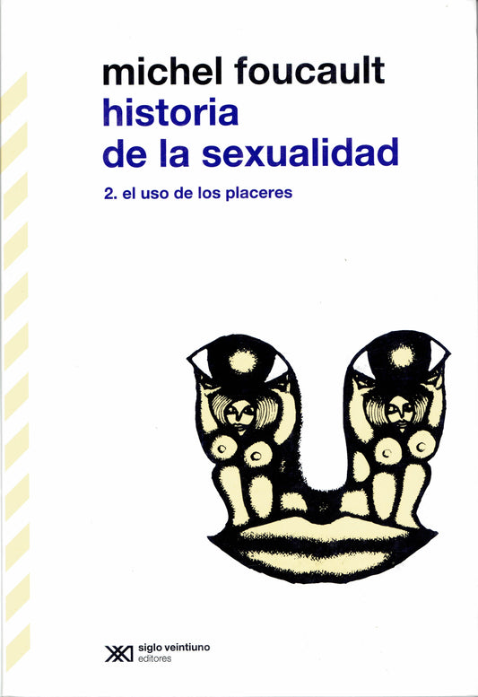 HISTORIA DE LA SEXUALIDAD 2.
