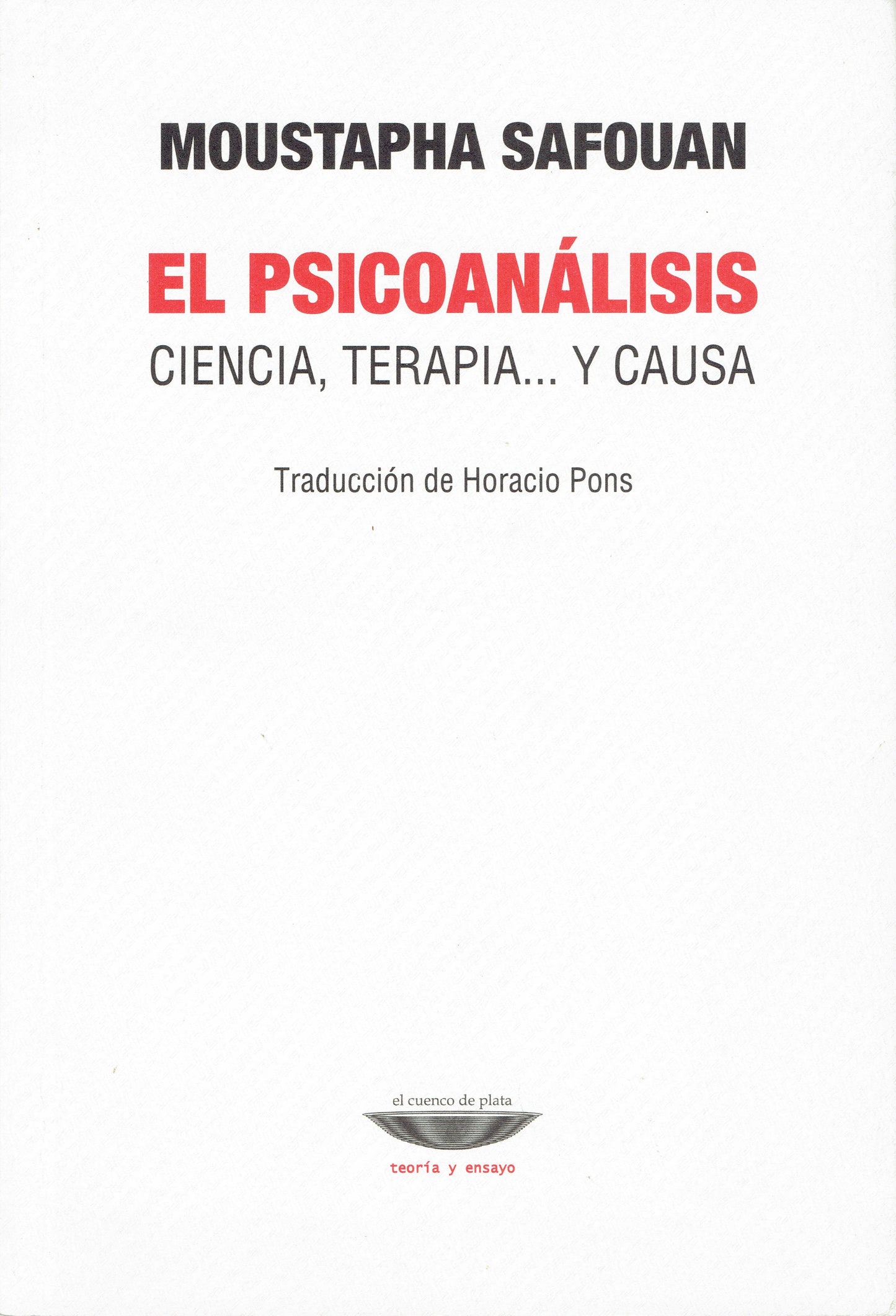 EL PSICOANÁLISIS. CIENCIA, TERAPIA… Y CAUSA.