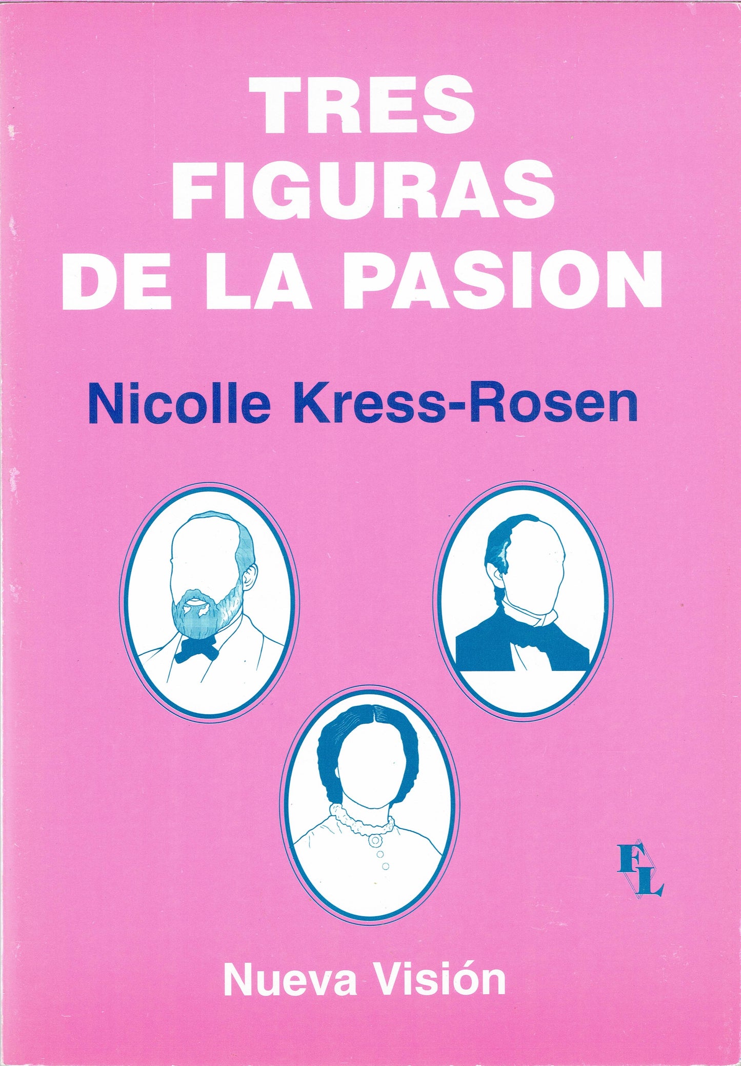 TRES FIGURAS DE LA PASIÓN.