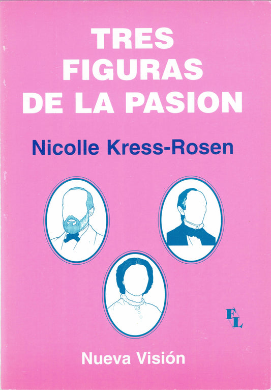 TRES FIGURAS DE LA PASIÓN.