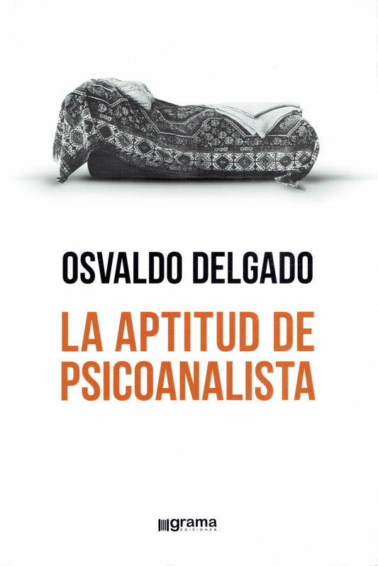 LA APTITUD DEL PSICOANALISTA.