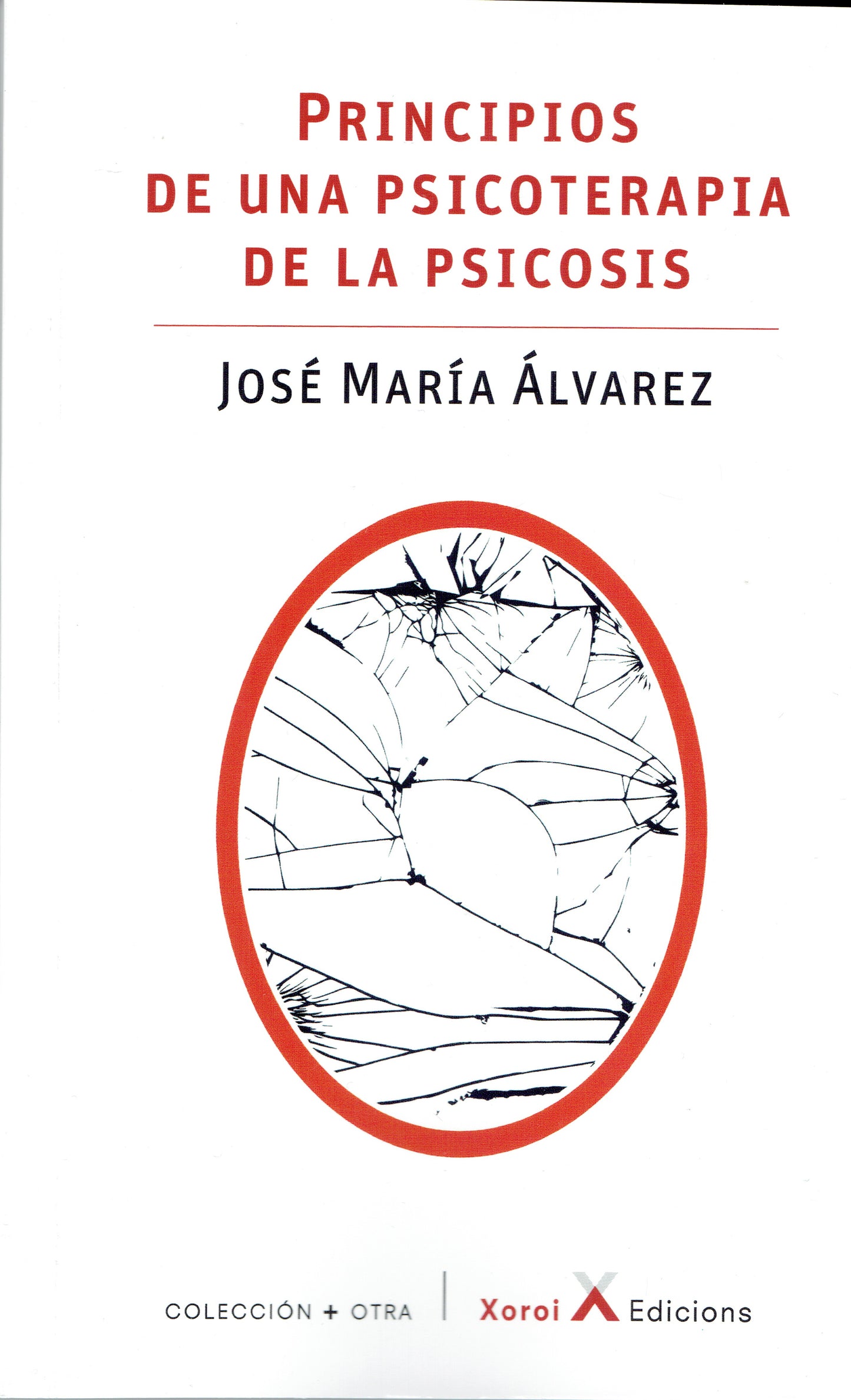 PRINCIPIOS DE UNA PSICOTERAPIA DE LA PSICOSIS