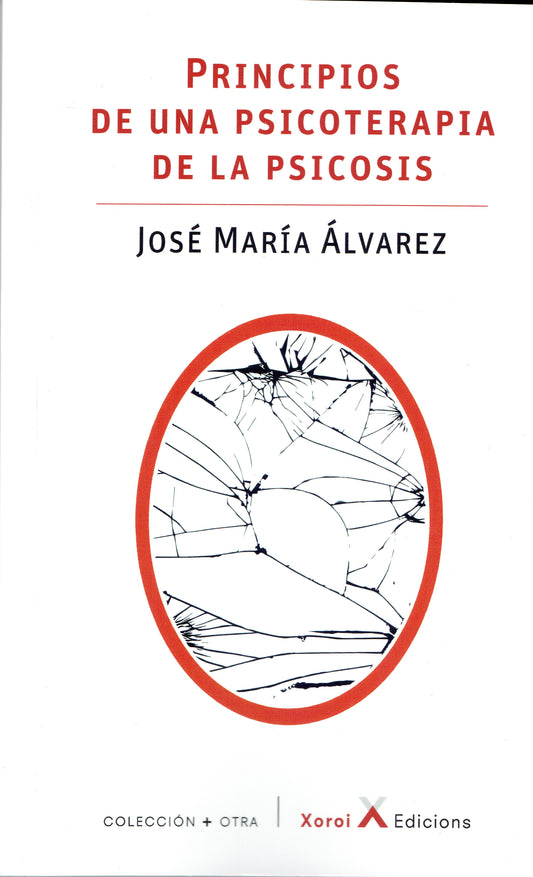 PRINCIPIOS DE UNA PSICOTERAPIA DE LA PSICOSIS