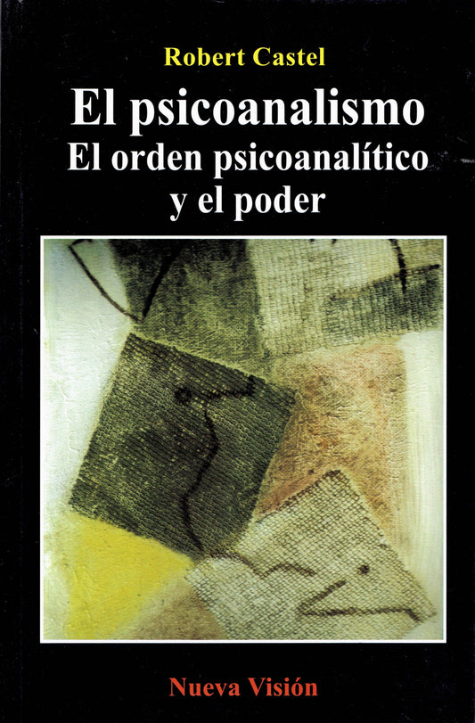 EL PSICOANALISMO. EL ORDEN PSICOANALITICO Y EL PODER.