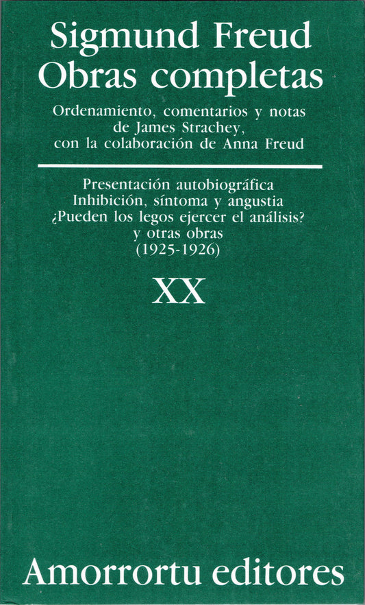 XX. PRESENTACIÓN AUTOBIPGRÁFICA, INHIBICIÓN, SÍNTOMA Y ANGUSTIA, ¿PUEDEN LOS LEGOS EJERECER EL ANÁLISIS? Y OTRAS OBRAS (1925-1926)
