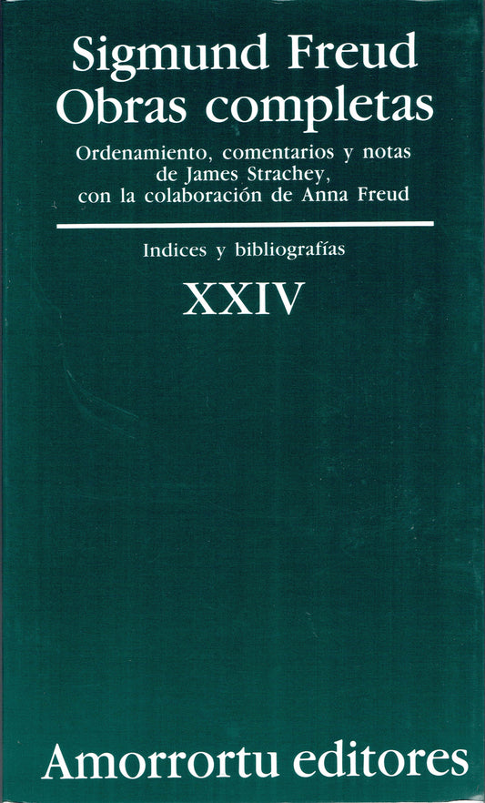 OBRAS COMPLETAS SIGMUND FREUD, VOL XXIV ÍNDICES Y BIBLIOGRAFÍAS