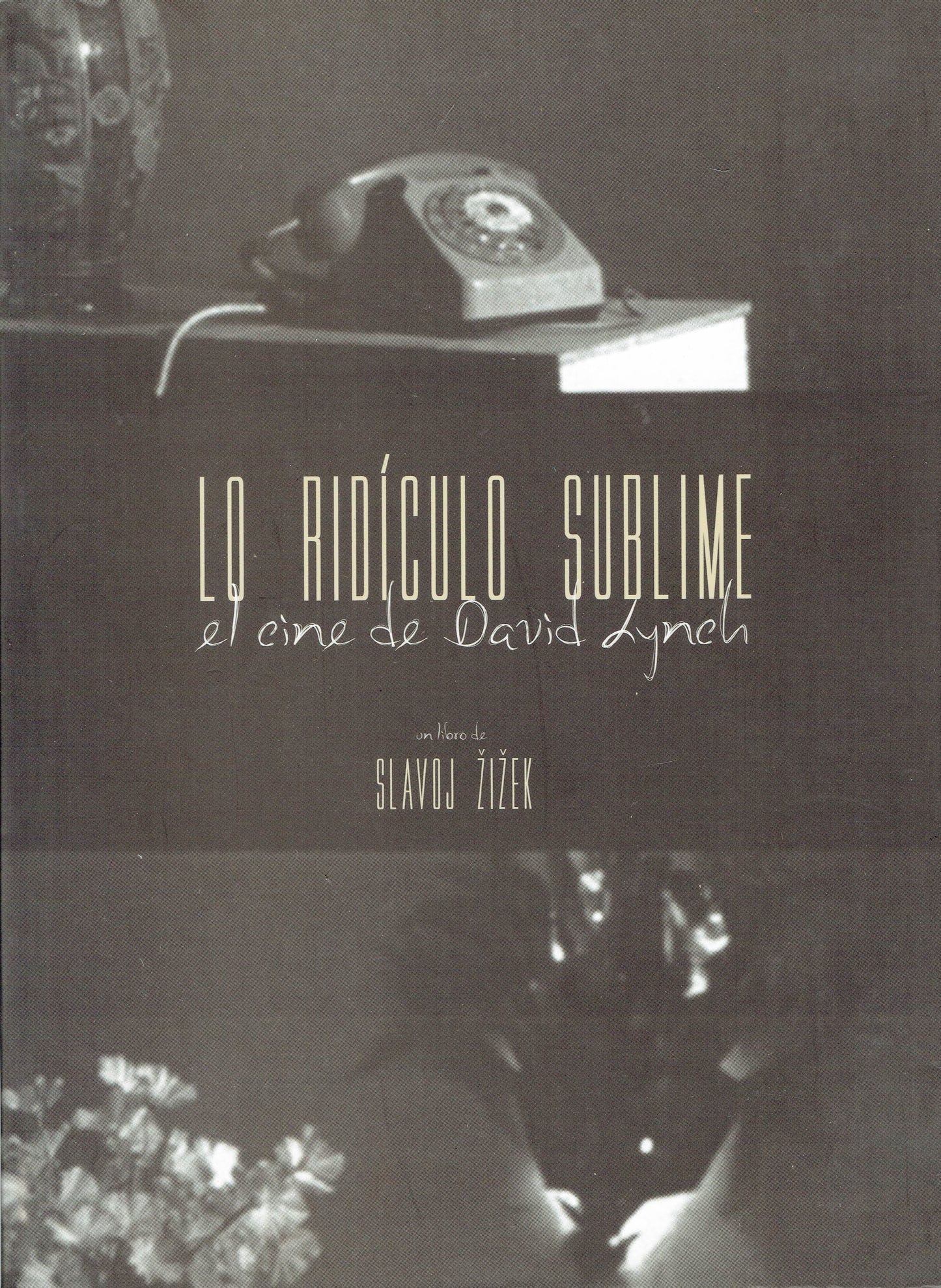 LO RIDÍCULO SUBLIME.