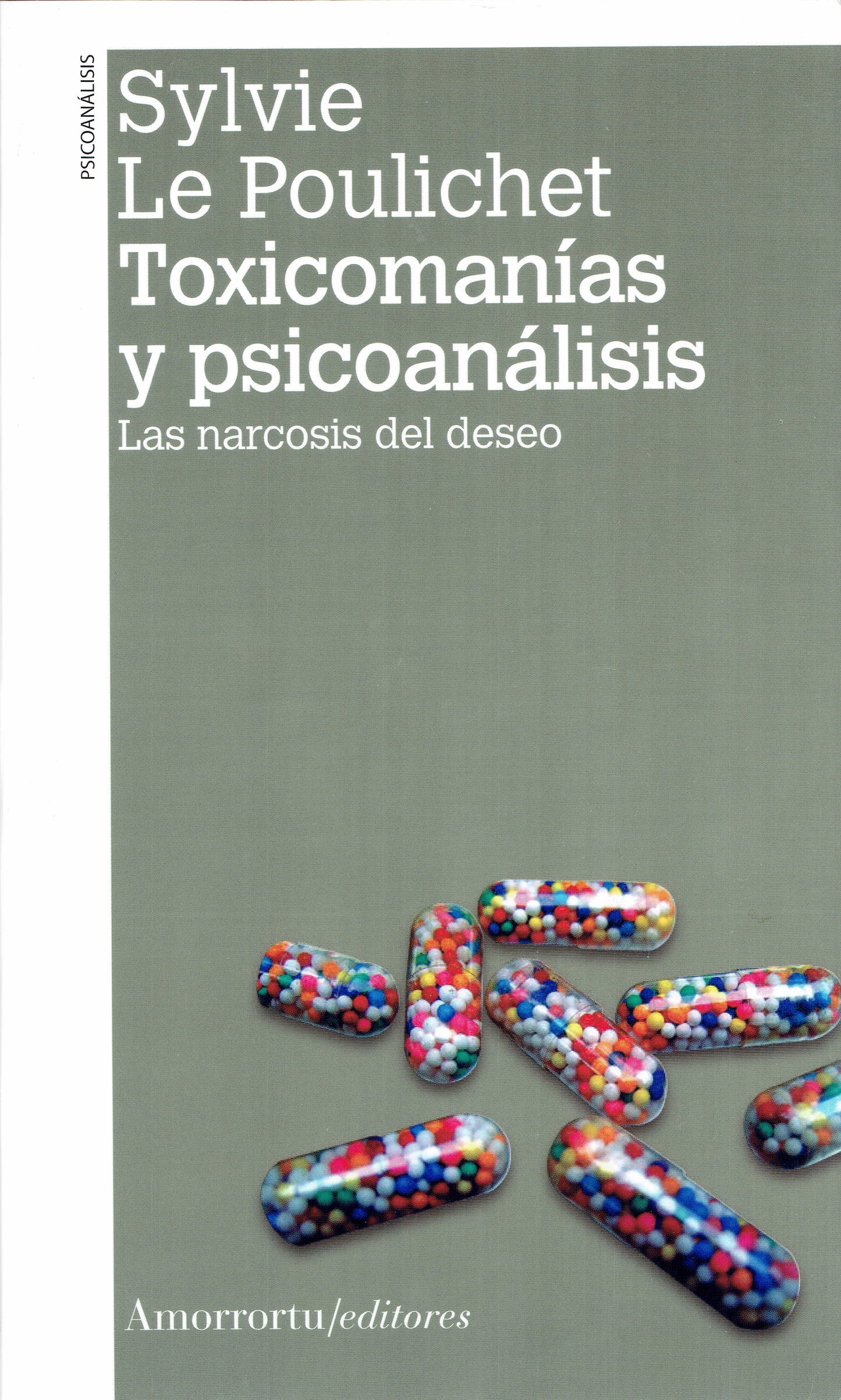 TOXICOMANÍAS Y PSICOANÁLISIS.