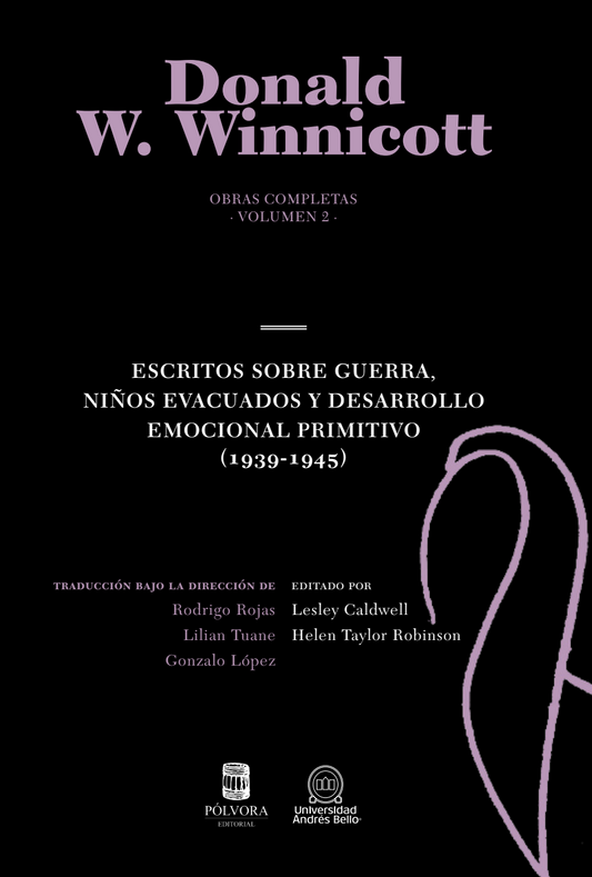 OBRAS COMPLETAS VOLUMEN 2. ESCRITOS SOBRE GUERRA, NIÑOS EVACUADOS Y DESARROLLO EMOCIONAL PRIMITIVO