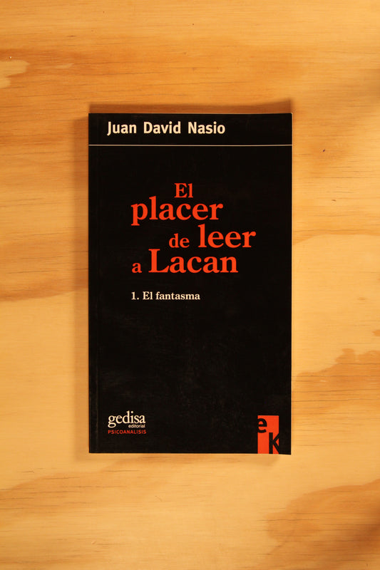 EL PLACER DE LEER A LACAN.