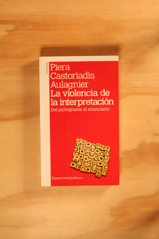 LA VIOLENCIA DE LA INTERPRETACIÓN