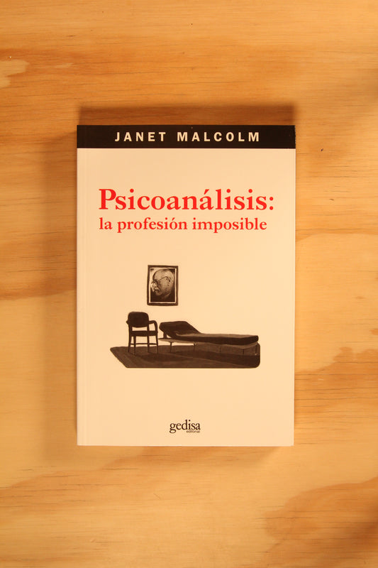 PSICOANÁLISIS: LA PROFESIÓN IMPOSIBLE.