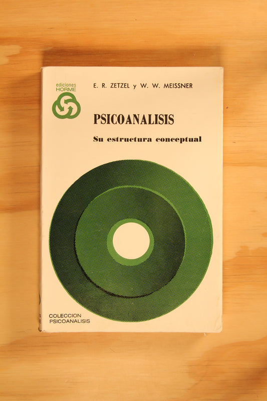 PSICOANÁLISIS. SU ESTRUCTURA CONCEPTUAL.