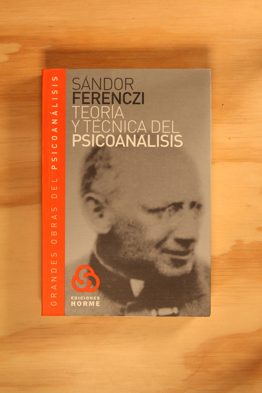 TEORÍA Y TÉCNICA DEL PSICOANÁLISIS.