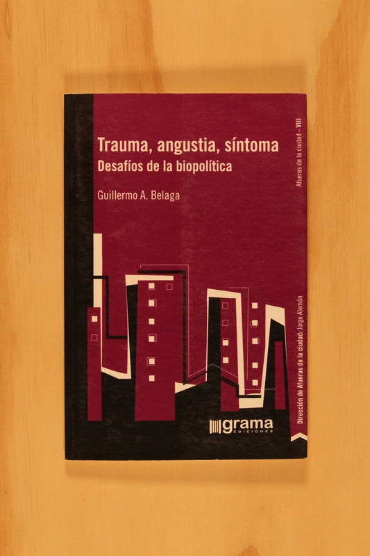 TRAUMA, ANGUSTIA Y SÍNTOMA