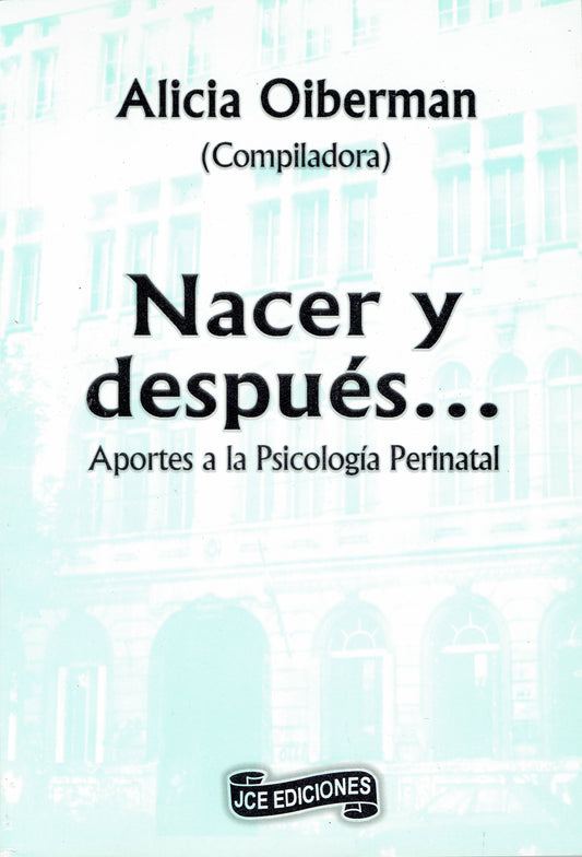 NACER Y DESPUÉS