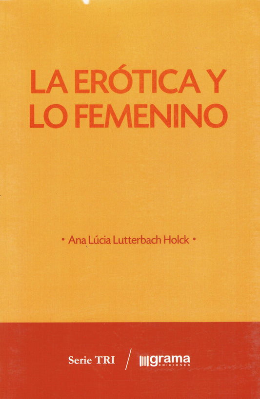 LA ERÓTICA Y LO FEMENINO.