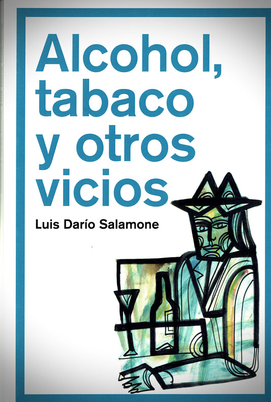 ALCOHOL, TABACO Y OTROS VICIOS