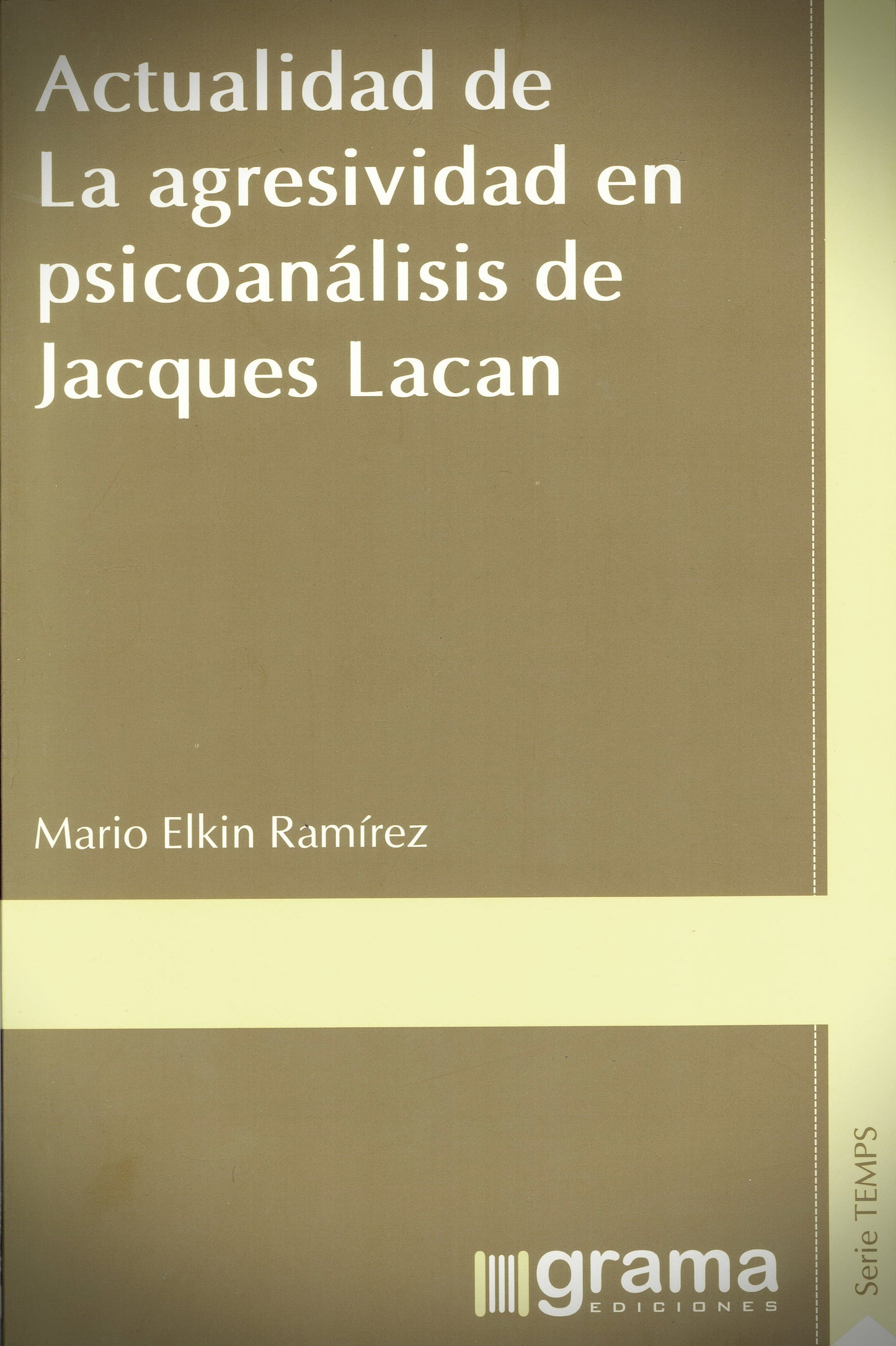 ACTUALIDAD DE LA AGRESIVIDAD EN PSICOANÁLISIS  DE JACQUES LACAN