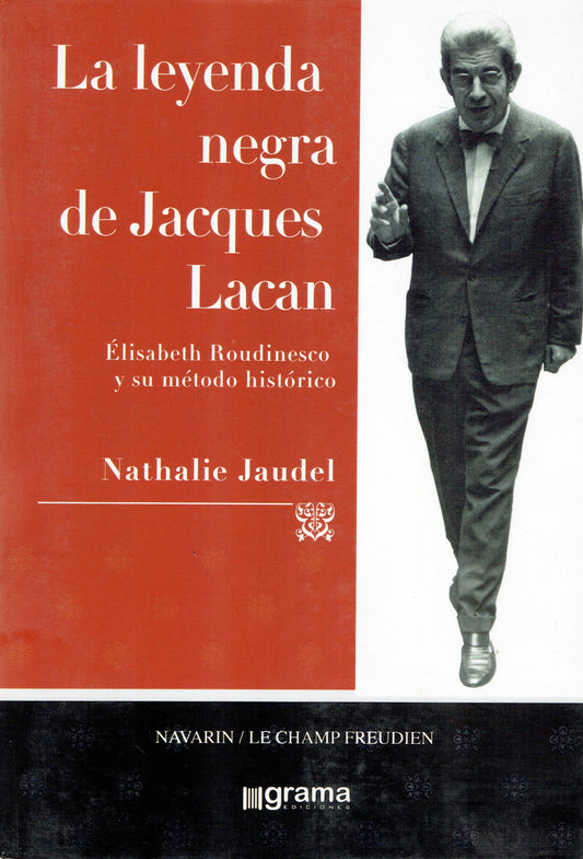 LA LEYENDA NEGRA DE JACQUES LACAN.