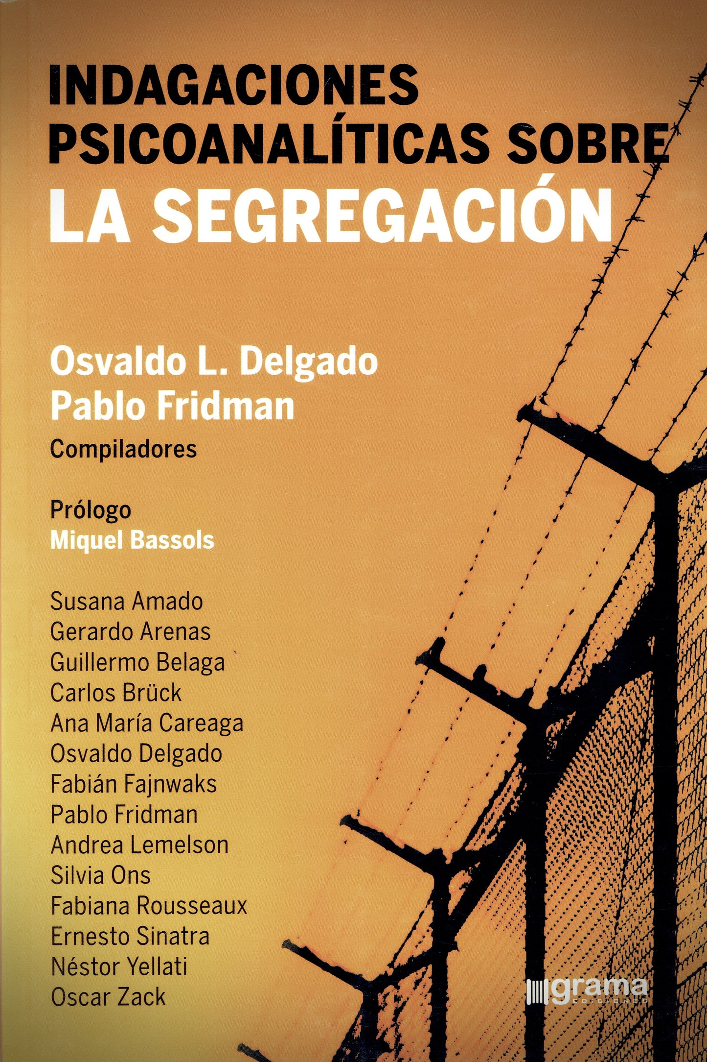 INDAGACIONES PSICOANALÍTICAS SOBRE LA SEGREGACIÓN.