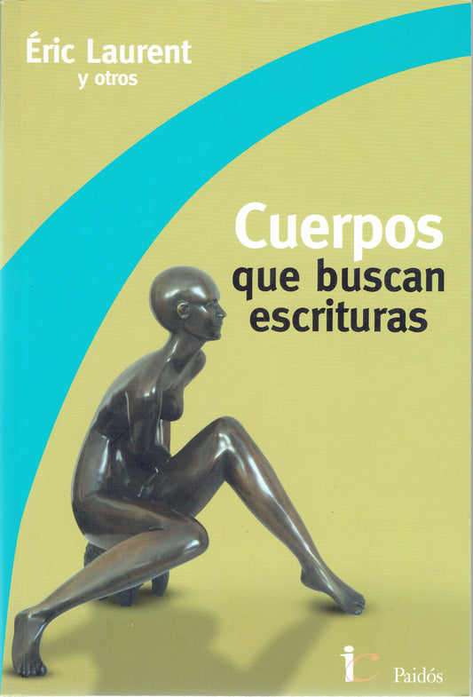 CUERPOS QUE BUSCAN ESCRITURAS.