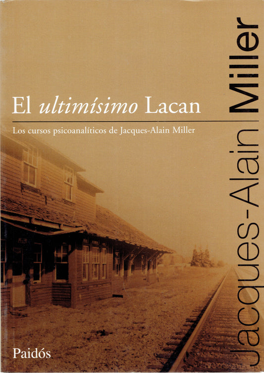 EL ULTIMÍSIMO LACAN.