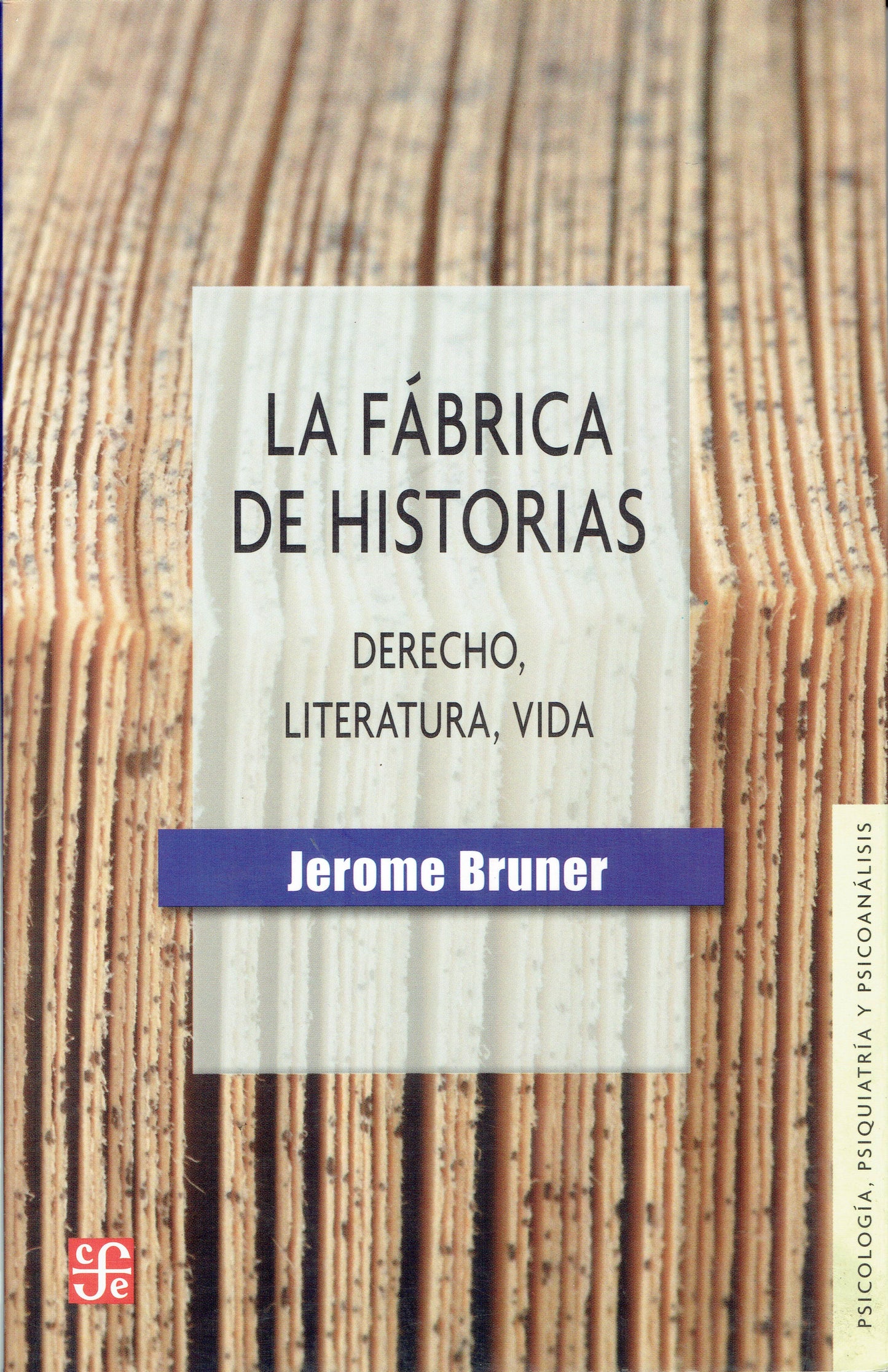 LA FÁBRICA DE HISTORIAS. DERECHO, LITERATURA, VIDA