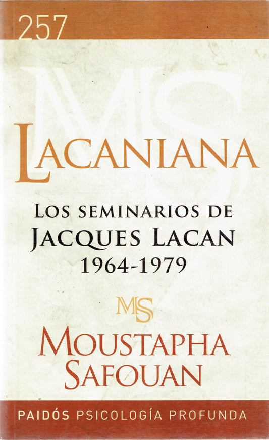 LACANIANA. LOS SEMINARIOS DE JACQUES LACAN 1964- 1979.