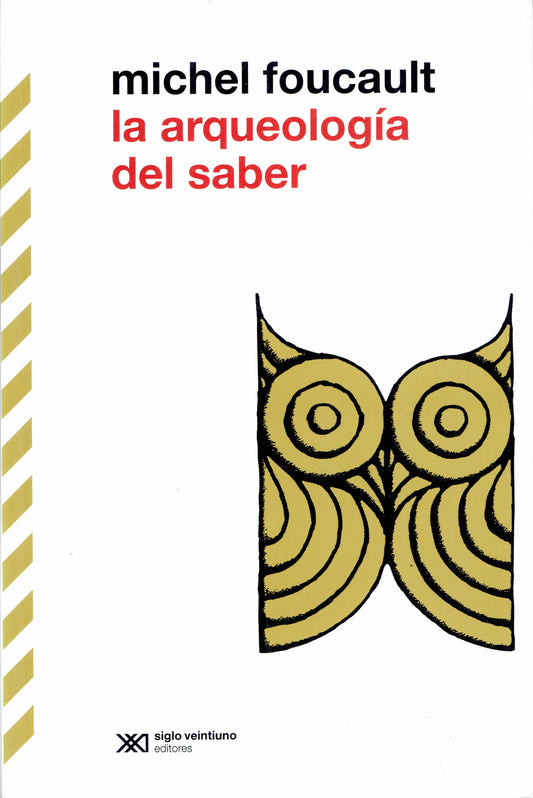 LA ARQUEOLOGÍA DEL SABER.