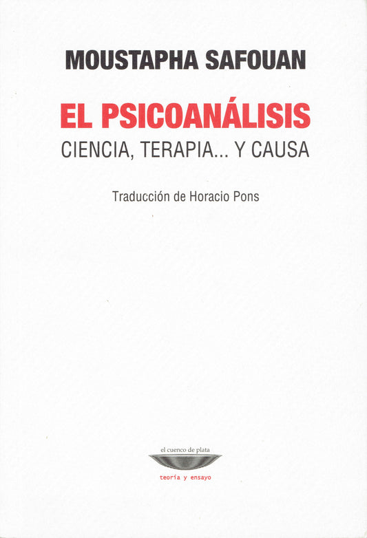 EL PSICOANÁLISIS. CIENCIA, TERAPIA… Y CAUSA.