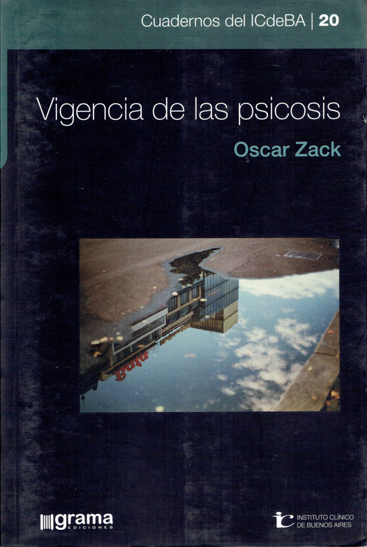 VIGENCIA DE LAS PSICOSIS.