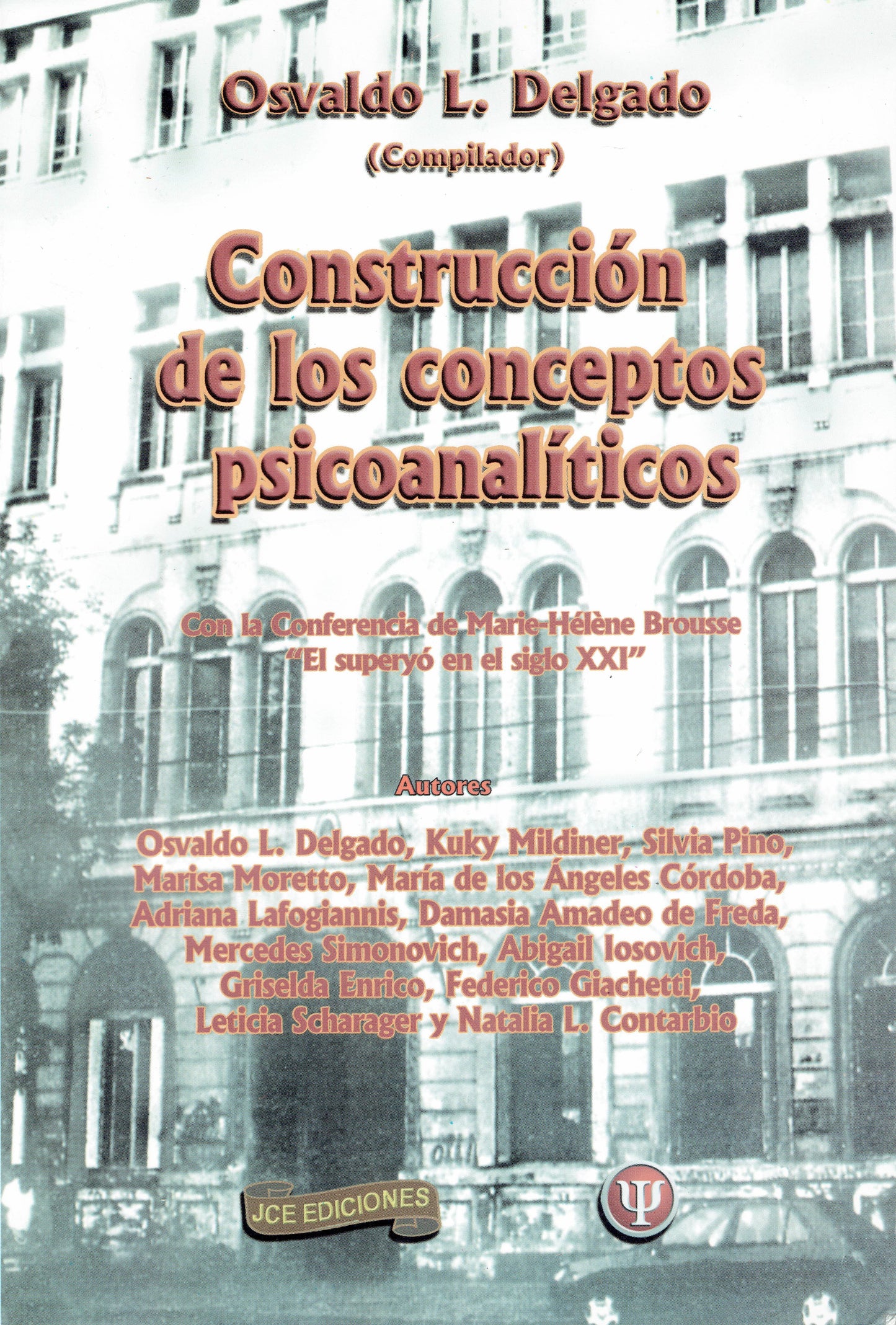 CONSTRUCCIÓN DE LOS CONCEPTOS PSICOANALÍTICOS.