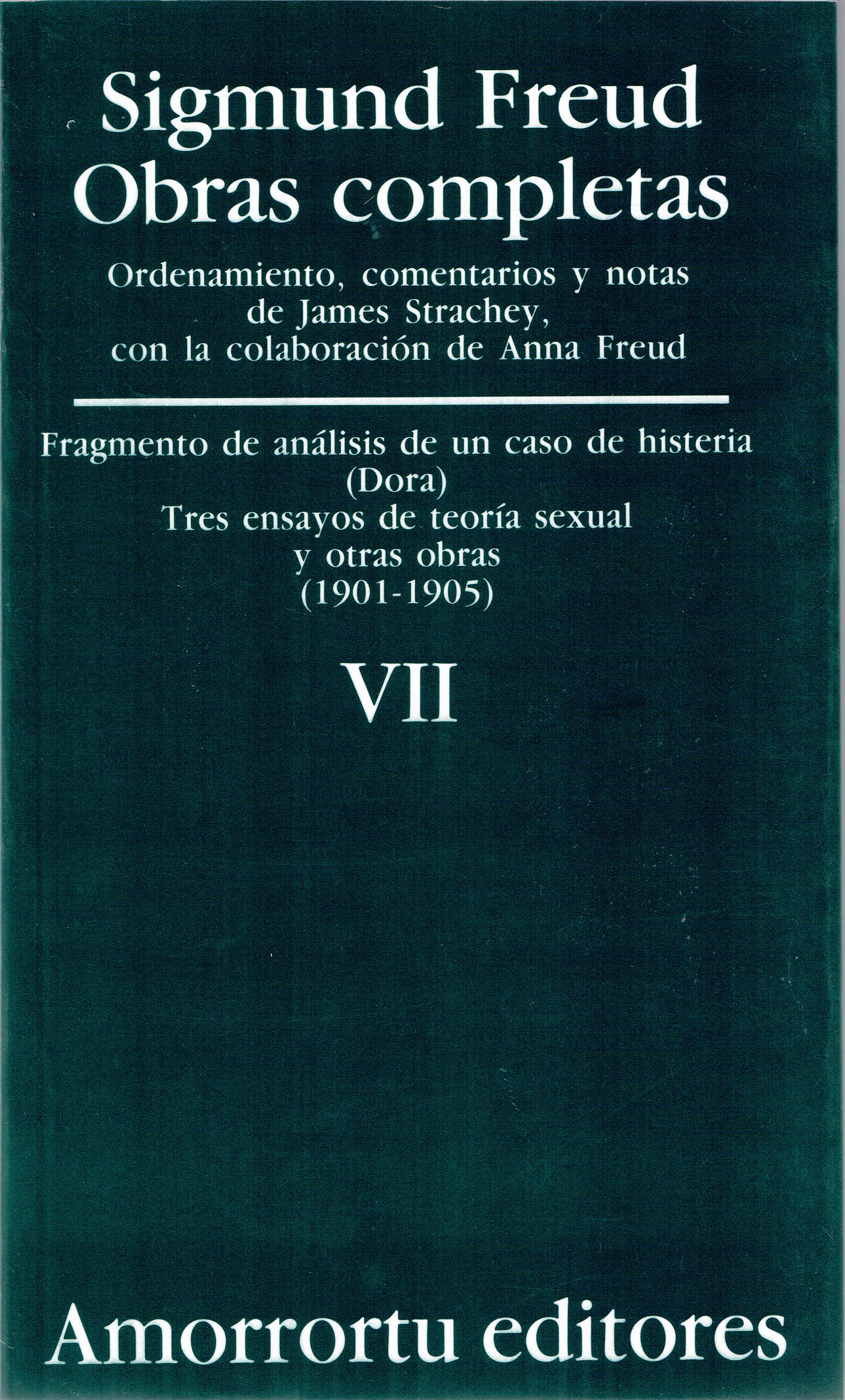 OBRAS COMPLETAS. SIGMUND FREUD: VOL. VII Fragmento De Análisis De Un C ...