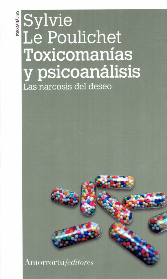TOXICOMANÍAS Y PSICOANÁLISIS.